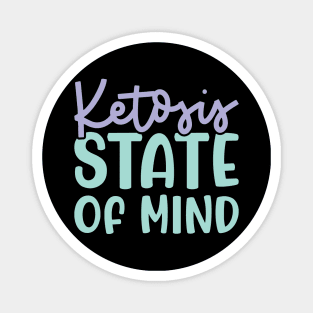 Ketosis State Of Mind Keto Fitness Funny Magnet